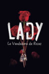 Portada de Lady, La Vendedora De Rosas (2015): Temporada 1