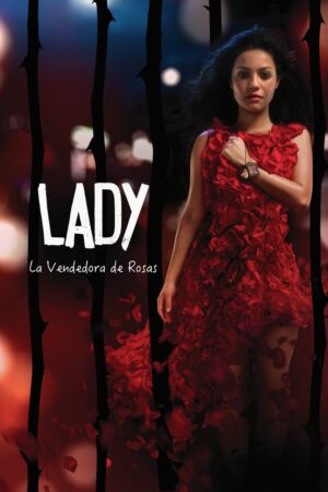 Portada de Lady, La Vendedora De Rosas (2015)