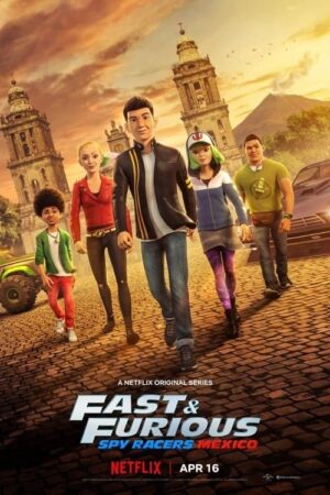 Portada de Fast & Furious: Espías a todo gas: Temporada 4: Mexico