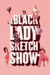 Portada de A Black Lady Sketch Show: Temporada 1