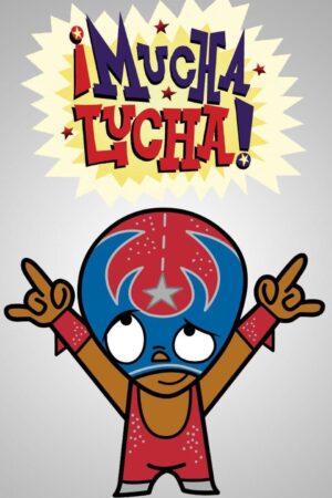 Portada de ¡Mucha Lucha!: Temporada 1