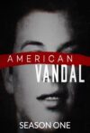 Portada de American Vandal: Temporada 1