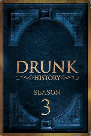 Portada de Drunk History: Temporada 3