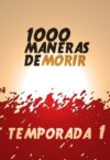 Portada de 1000 maneras de morir: Temporada 1