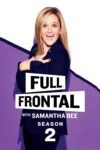 Portada de Full Frontal with Samantha Bee: Temporada 2