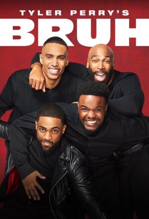 Portada de Tyler Perry's Bruh: Temporada 1