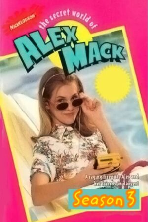 Portada de The Secret World of Alex Mack: Temporada 3