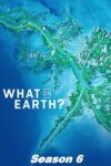 Portada de What on Earth?: Temporada 6