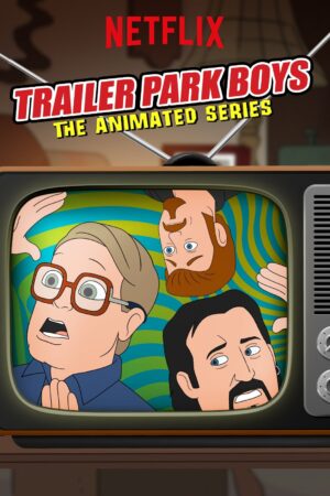 Portada de Trailer Park Boys: The Animated Series