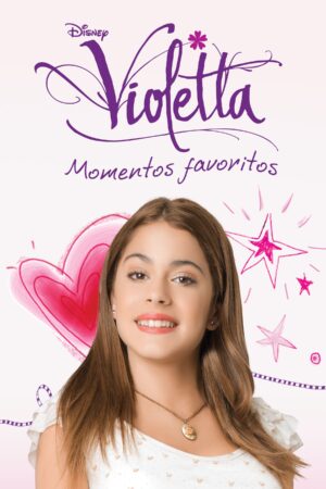 Portada de Violetta: Momentos favoritos: Temporada 1
