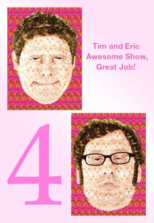 Portada de Tim and Eric Awesome Show, Great Job!: Temporada 4
