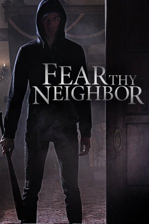 Portada de Fear Thy Neighbor: Temporada 1