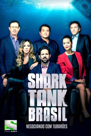 Portada de Shark Tank Brasil: Negociando com Tubarões