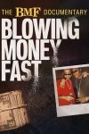 Portada de The BMF Documentary: Blowing Money Fast: Temporada 1