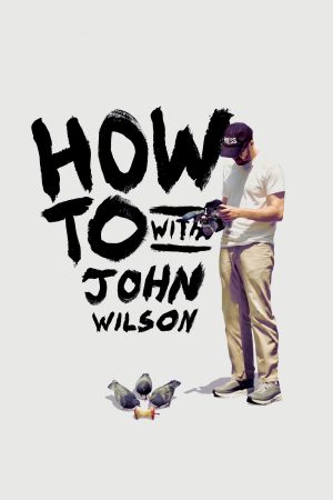 Portada de How To with John Wilson