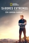 Portada de Gordon Ramsay: Sabores extremos: Temporada 1