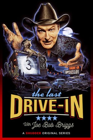 Portada de The Last Drive-in with Joe Bob Briggs: Temporada 1