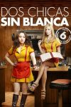 Portada de Dos chicas sin blanca: Temporada 6