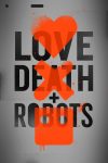 Portada de Love, Death & Robots: Volumen 1