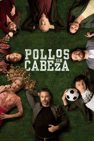 Portada de Pollos sin cabeza: Temporada 1