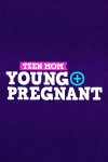 Portada de Teen Mom: Young + Pregnant: Temporada 1