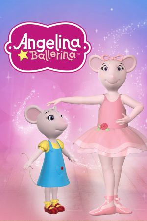 Angelina Ballerina: Los Siguientes Pasos: Temporada 1 - Seriesdecine.com