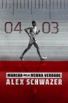 Portada de Alex Schwazer: Marcha por la redención: Temporada 1