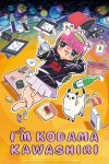 Portada de Atasha Kawajiri Kodama Da yo: Dangerous Lifehacker no Tadareta Seikatsu?: Temporada 1