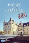 Portada de Escape to the Chateau DIY