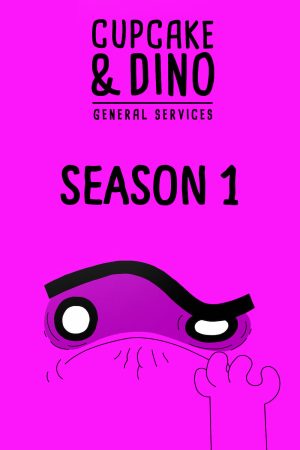 Portada de Cupcake y Dino - Arreglos y Chapuzas: Temporada 1