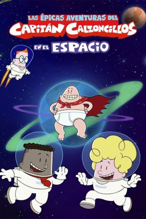 Portada de The Epic Tales of Captain Underpants in Space