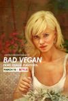 Portada de Bad Vegan: Fama. Fraudes. Fugitivos: Temporada 1