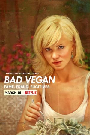 Portada de Bad Vegan: Fama. Fraudes. Fugitivos