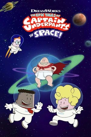 Portada de Las flipantes historias del Capitán Calzoncillos en el espacio: Temporada 1