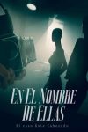 Portada de En el nombre de ellas: Temporada 1