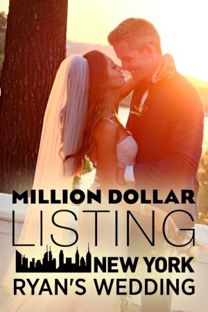 Portada de Million Dollar Listing New York: Ryan's Wedding