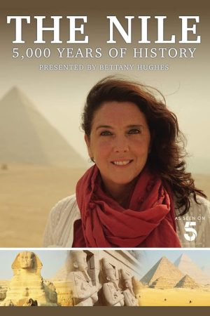 Portada de El Nilo: 5000 años de historia con Bettany Hughe