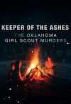 Portada de El guardián de las cenizas: El asesinato de las Girl Scouts de Oklahoma: Temporada 1