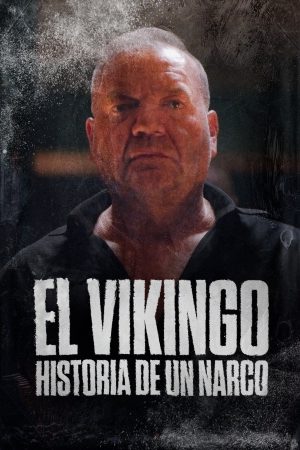 Portada de El Vikingo: Historia de un narco