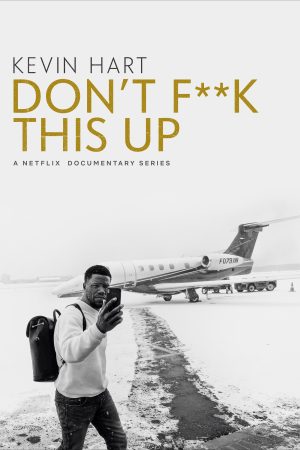 Portada de Kevin Hart: Don't F**k This Up
