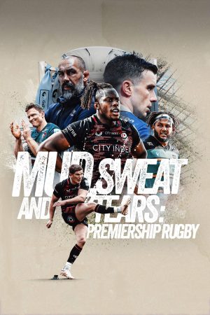 Portada de Mud, Sweat and Tears: Premiership Rugby: Temporada 1