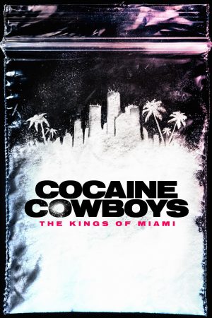 Portada de Cocaine Cowboys: Los reyes de Miami