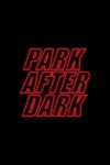 Portada de Trailer Park Boys: Park After Dark