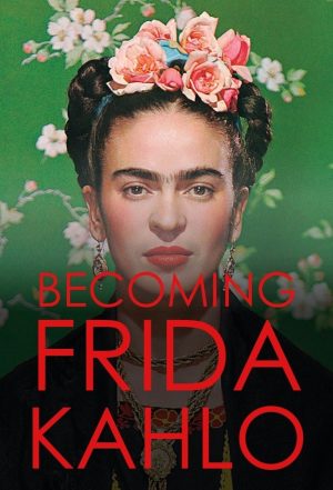 Portada de Becoming Frida Kahlo