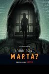 Portada de ¿Dónde está Marta?: Temporada 1