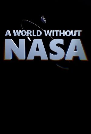 Portada de A World Without NASA