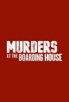 Portada de Murders at The Boarding House: Temporada 1