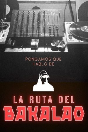 Portada de Pongamos que hablo de La Ruta del Bakalao