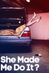 Portada de Snapped: She Made Me Do It