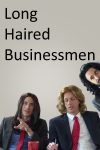 Portada de Long Haired Businessmen